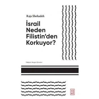 İsrail Neden Filistinden Korkuyor?