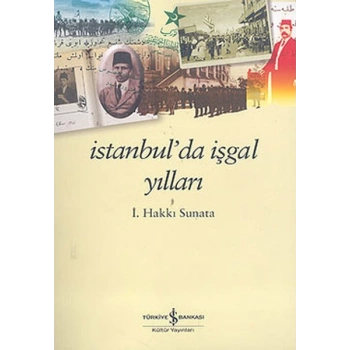 İstanbul’da İşgal Yılları