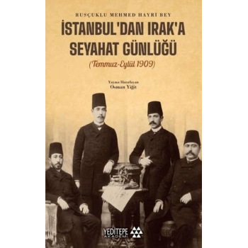 İstanbul’dan Irak’a Seyahat Günlüğü