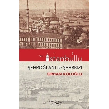 İstanbullu-Şehroğlanı İle Şehrkızı