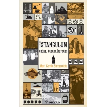 İstanbulum Tadım, Tuzum, Hayatım