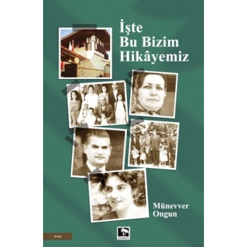 İşte Bu Bizim Hikâyemiz