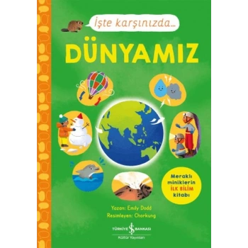 İşte Karşınızda... Dünyamız