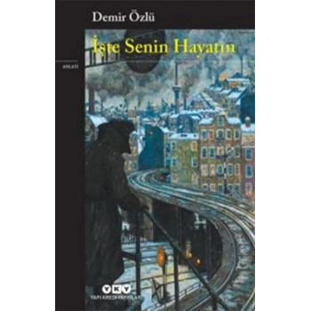 İşte Senin Hayatın