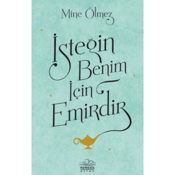 İsteğin Benim İçin Emirdir