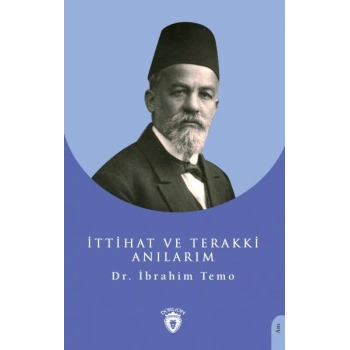 İttihat ve Terakki Anılarım