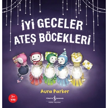 İyi Geceler Ateş Böcekleri