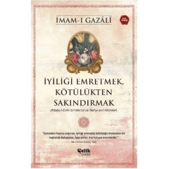 İyiliği Emretmek, Kötülükten Sakındırmak - İmam Gazali