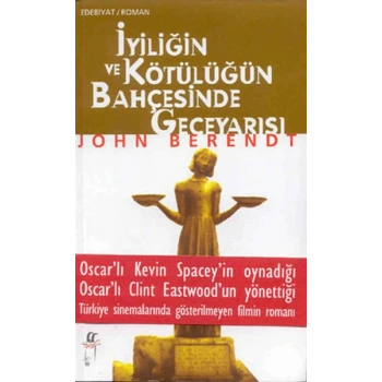 İyiliğin ve Kötülüğün Bahçesinde