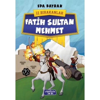İz Bırakanlar - Fatih Sultan Mehmet