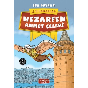 İz Bırakanlar - Hezarfen Ahmet Çelebi