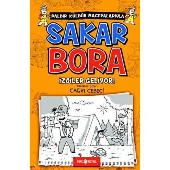 Sakar Bora 6 - İzciler Geliyor!