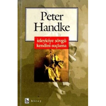 İzleyiciye Sövgü Kendini Suçlama