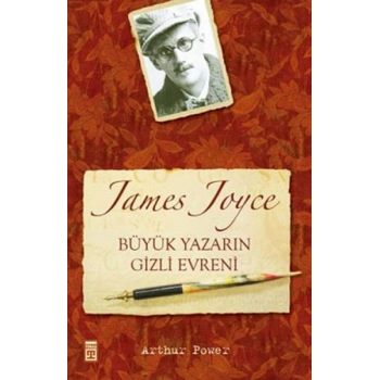 James Joyce Büyük Yazarın Gizli Evreni