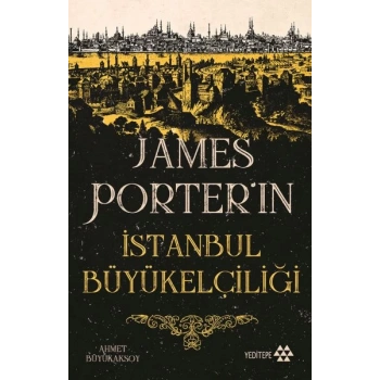 James Porter’ın İstanbul Büyükelçiliği