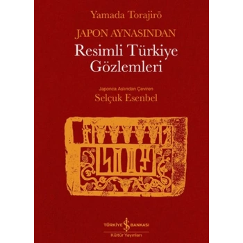 Japon Aynasından Resimli Türkiye Gözlemleri