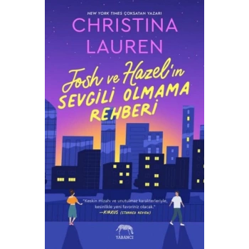 Josh ve Hazel’ın Sevgili Olmama Rehber