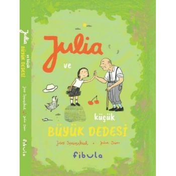 Julia ve Küçük Büyük Dedesi