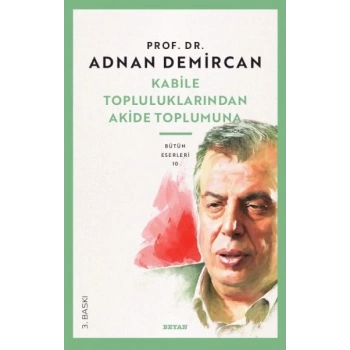 Kabile Topluluklarından Akide Toplumuna