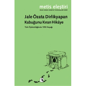 Kabuğunu Kıran Hikaye