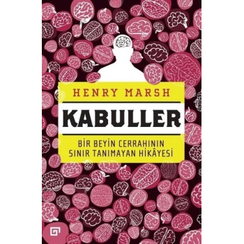 Kabuller-Bir Beyin Cerrahının Sınır Tanımayan Hikayesi