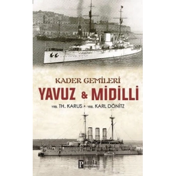 Kader Gemileri Yavuz ve Midilli