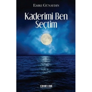 Kaderimi Ben Seçtim