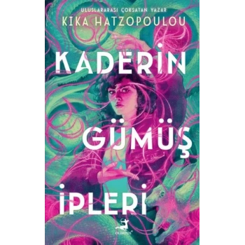 Kaderin Gümüş İpleri