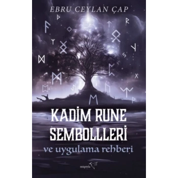 Kadim Rune Sembolleri ve Uygulama Rehberi