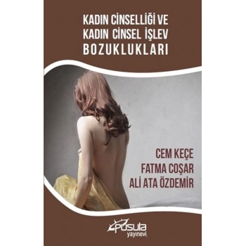 Kadın Cinselliği ve Kadın Cinsel İşlev Bozuklukları