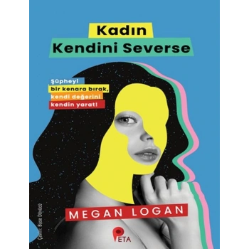 Kadın Kendini Severse