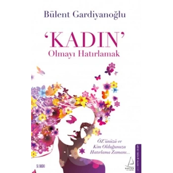 Kadın Olmayı Hatırlamak