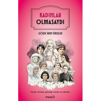 Kadınlar Olmasaydı