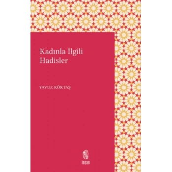 Kadınlarla İlgili Hadisler