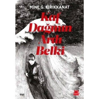 Kaf Dağının Ardı Belki