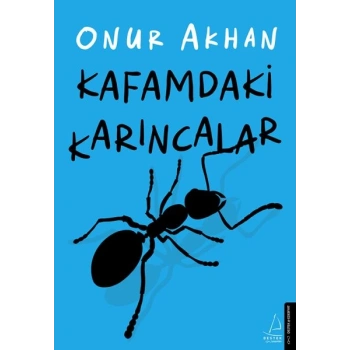 Kafamdaki Karıncalar