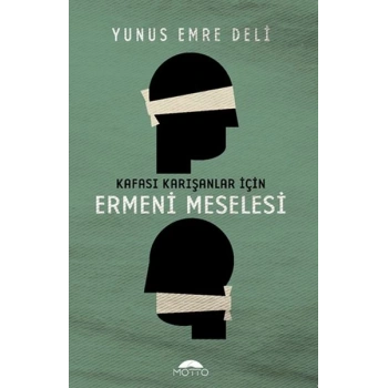 Kafası Karışanlar için Ermeni Meselesi