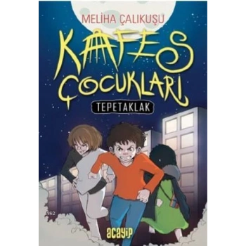 Kafes Çocukları - Tepetaklak