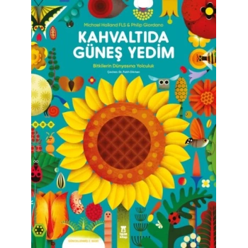 Kahvaltıda Güneş Yedim