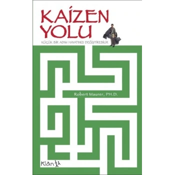 Kaizen Yolu / Küçük Bir Adım Hayatınızı Değiştirebilir