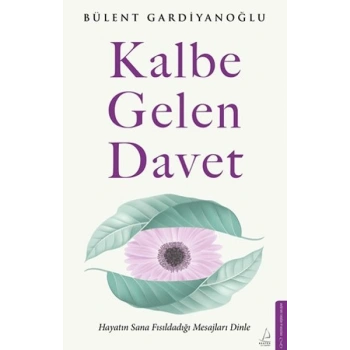 Kalbe Gelen Davet