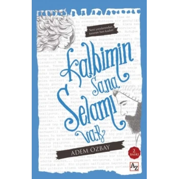 Kalbimin Sana Selamı Var