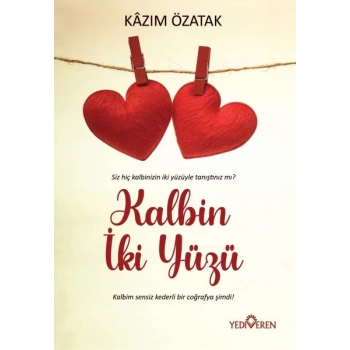 Kalbin İki Yüzü