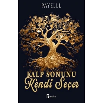 Kalp Sonunu Kendi Seçer