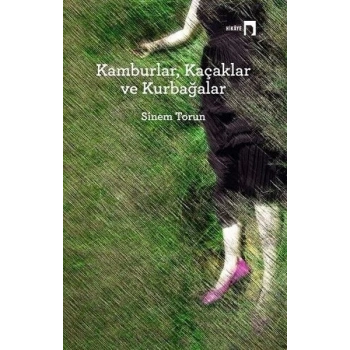 Kamburlar, Kaçaklar ve Kurbağalar