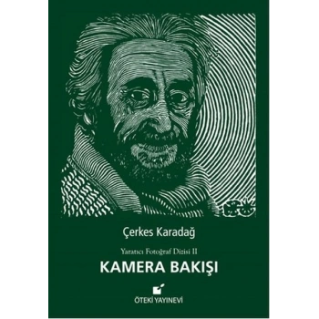 Kamera Bakışı / Yaratıcı Fotoğraf Dizisi 2