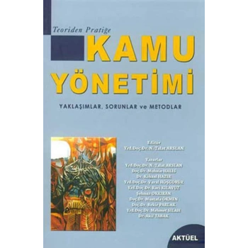 Kamu Yönetimi - Yaklaşımlar Sorunlar ve Metodlar