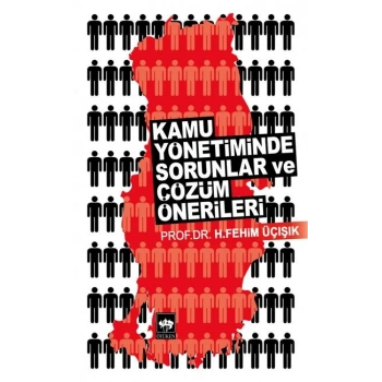 Kamu Yönetiminde Sorunlar ve Çözüm Önerileri