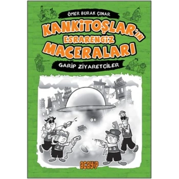 Kankitoşların Esrarengiz Maceraları 2 - Garip Ziyaretçiler (Ciltli)