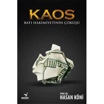 Kaos - Batı Hakimiyetinin Çöküşü